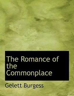 The Romance of the Commonplace The Romance of the Commonplace