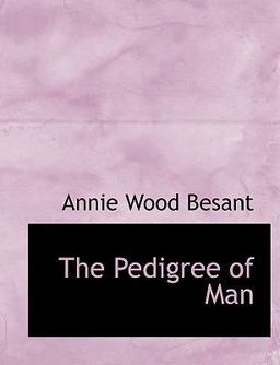 The Pedigree of Man