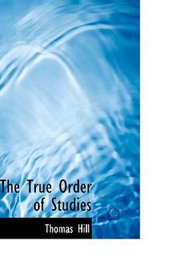 The True Order of Studies The True Order of Studies