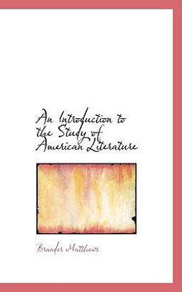 An Introduction to the Study of American Literature