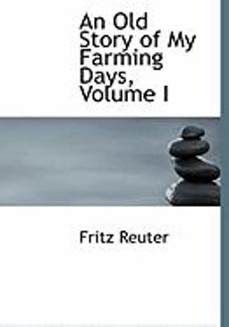 An Old Story of My Farming Days