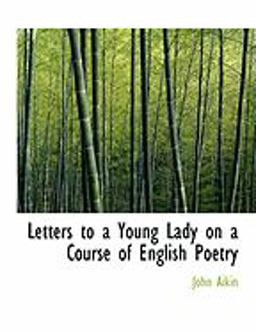 Letters to a Young Lady on a Course of English Poetry