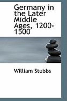 Germany in the Later Middle Ages, 1200-1500