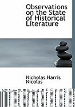 Observations on the State of Historical Literature