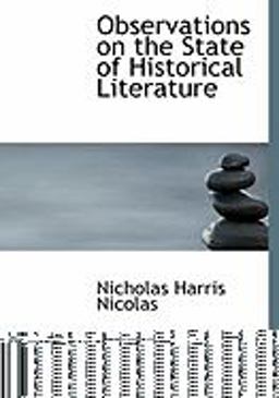 Observations on the State of Historical Literature