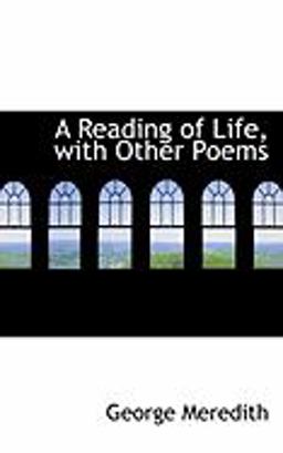 A Reading of Life, with Other Poems