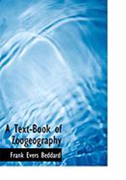 A Text-Book of Zoogeography