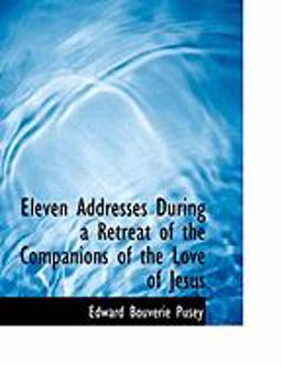 Eleven Addresses During a Retreat of the Companions of the Love of Jesus