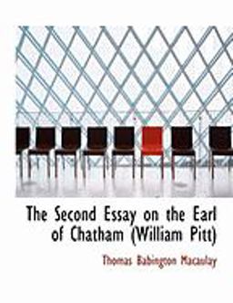 The Second Essay on the Earl of Chatham