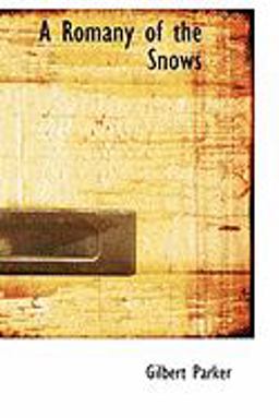 A Romany of the Snows