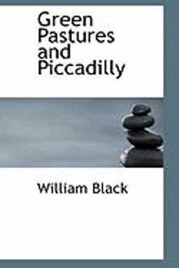 Green Pastures and Piccadilly