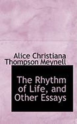 The Rhythm of Life, and Other Essays