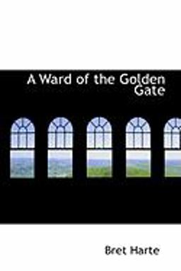 A Ward of the Golden Gate