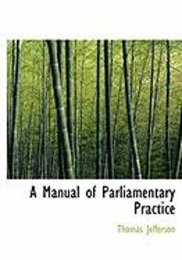 A Manual of Parliamentary Practice