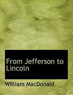 From Jefferson to Lincoln