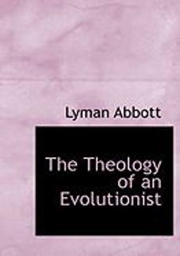 The Theology of an Evolutionist