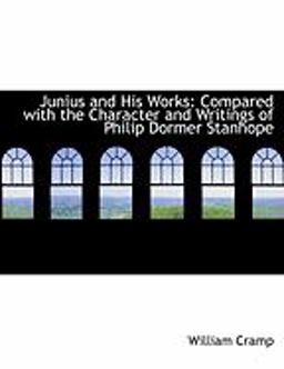 Junius and His Works