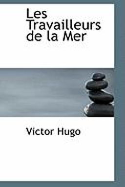 Les Travailleurs de la Mer