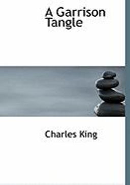 A Garrison Tangle A Garrison Tangle