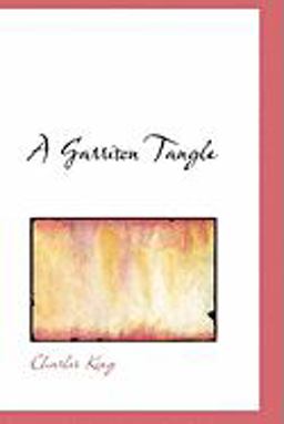 A Garrison Tangle A Garrison Tangle