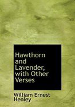 Hawthorn and Lavender, with Other Verses