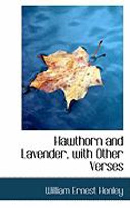 Hawthorn and Lavender, with Other Verses