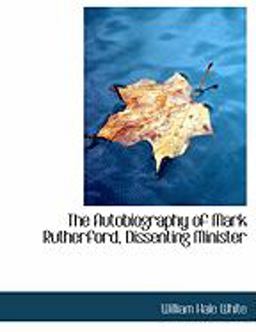 The Autobiography of Mark Rutherford, Dissenting Minister