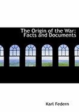 The Origin of the War