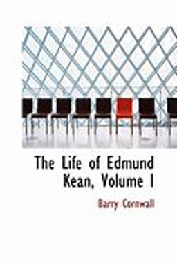 The Life of Edmund Kean