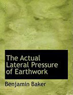 The Actual Lateral Pressure of Earthwork