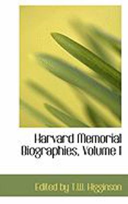 Harvard Memorial Biographies