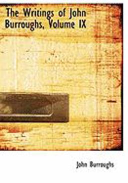 The Writings of John Burroughs