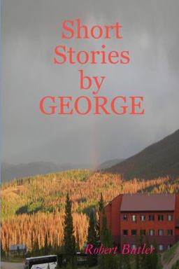 Short Stories by GEORGE