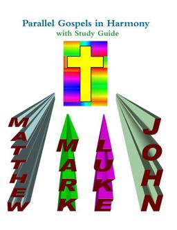 Parallel Gospels in Harmony - with Study Guide