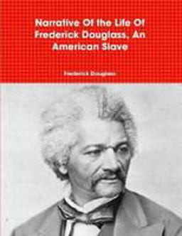Narrative of the Life of Frederick Douglass, an American Slave