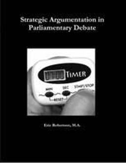 Strategic Argumentation in Parliamentary Debate