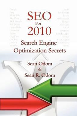 SEO for 2010: Search Engine Optimization Secrets