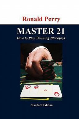 MASTER 21 How to Play Winning Blackjack Standard Edition