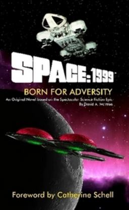 Space:1999 Born for Adversity