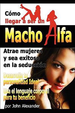 Como ser un macho Alfa