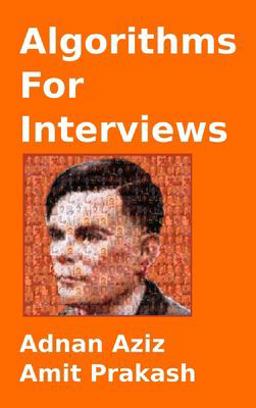 Algorithms for Interviews  9780557630400 Front Cover