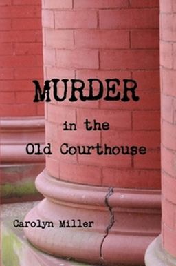 Murder in the Old Courthouse