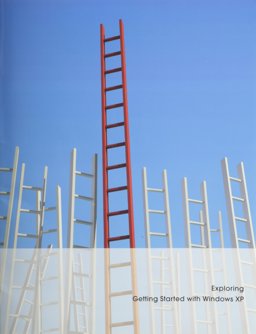 Exploring Series Getting Started W/Win Xp Exploring Series Getting Started W/Win Xp