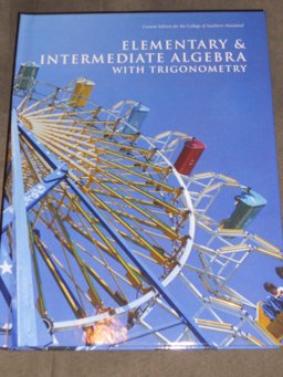 Elementary and Intermediate Algebra with Trigonometry