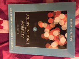 Student's Solution Manual for Blitzer Algebra and Trigonometry 4th 9780558583439 Front Cover