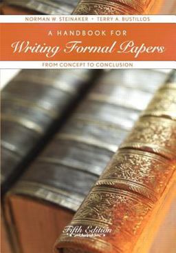 Handbook for Writing Formal Papers From Concept to Conclusion 5th 9780558713584 Front Cover