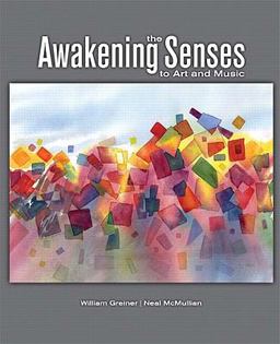 Awakening the Senses to Art and Music 3rd 9780558736866 Front Cover