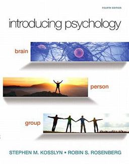 Introducing Psychology Brain, Person, Group 4th 9780558882846 Front Cover