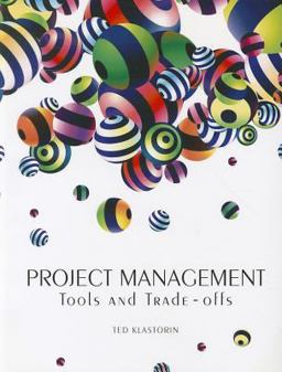 Project Management Tools and Trade-Offs  9780558977122 Front Cover