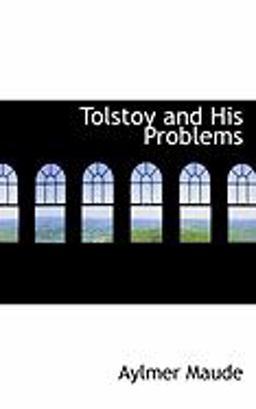Tolstoy and His Problems